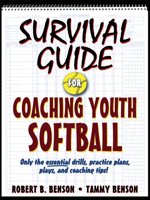 Title details for Survival Guide for Coaching Youth Softball by Robert B. Benson - Wait list